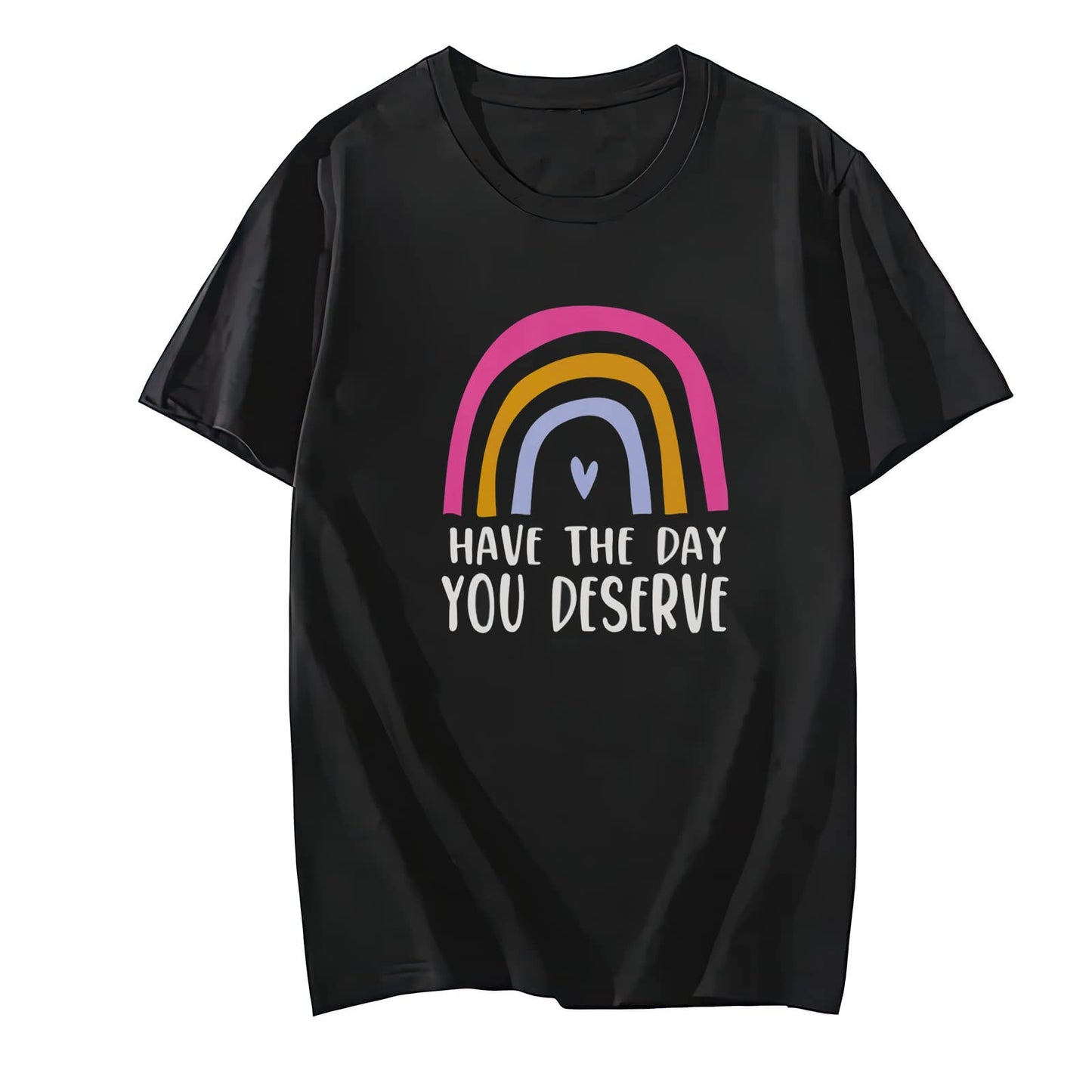 Have The Day You Deserve Arrow Circle Motivational Women T-Shirt