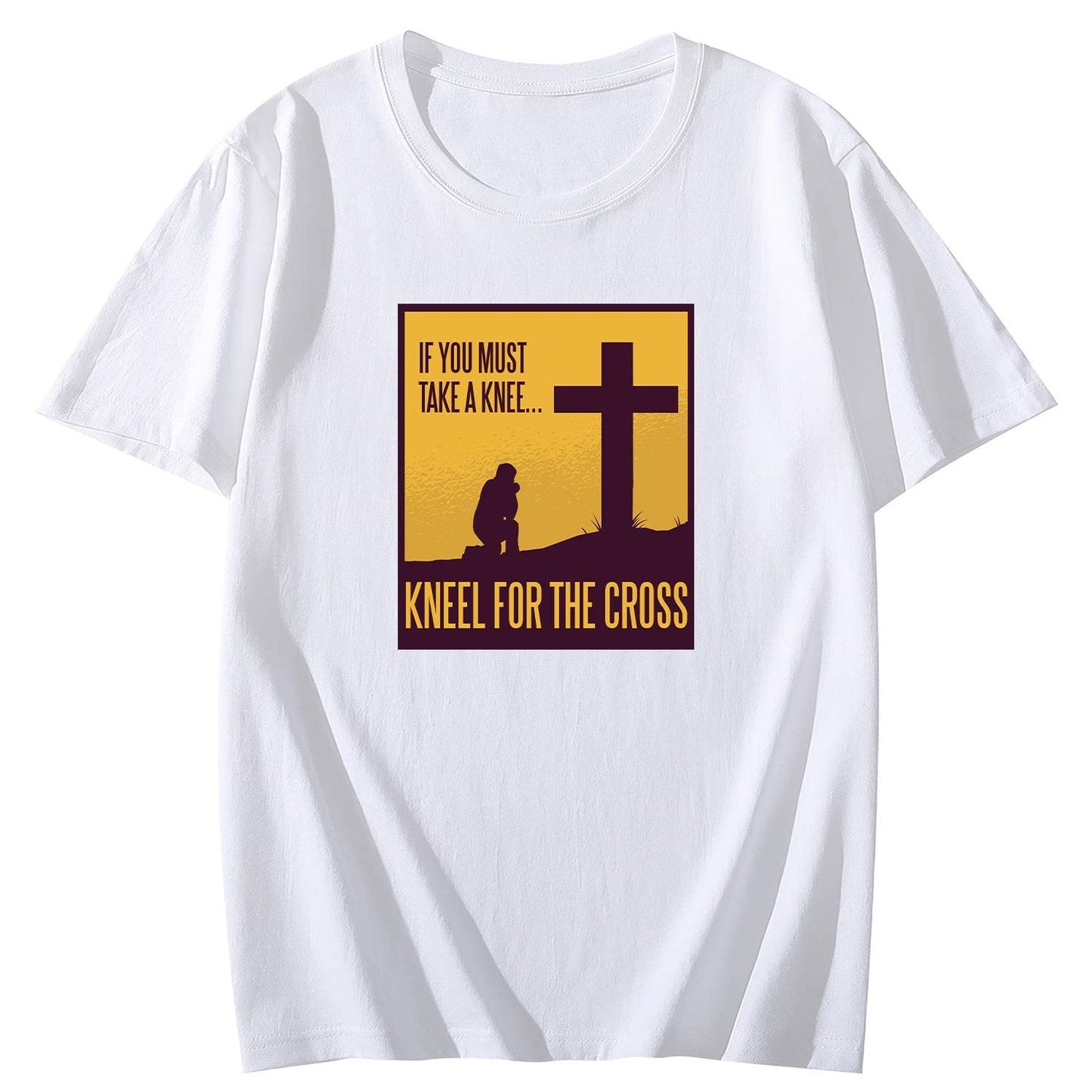 If You Must Take Aknee Kneel for The Cross Short Sleeve Comfort Tops T-Shirts for Womens