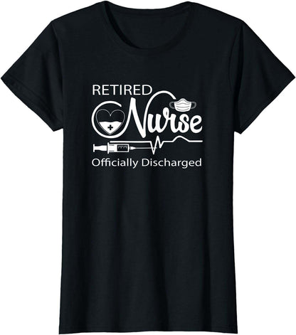 Retired Nurse Officially Discharged Retirement Party Gift T-Shirt