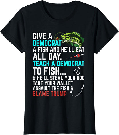 Funny Republican Saying Teach a Democrat Fish Conservative T-Shirt
