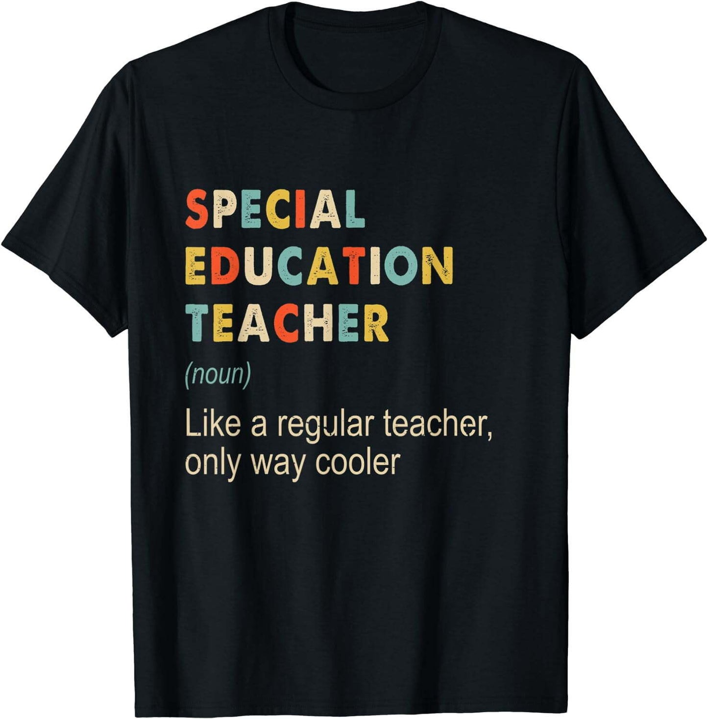 Special Education Teacher Definition Teaching School Funny T-Shirt