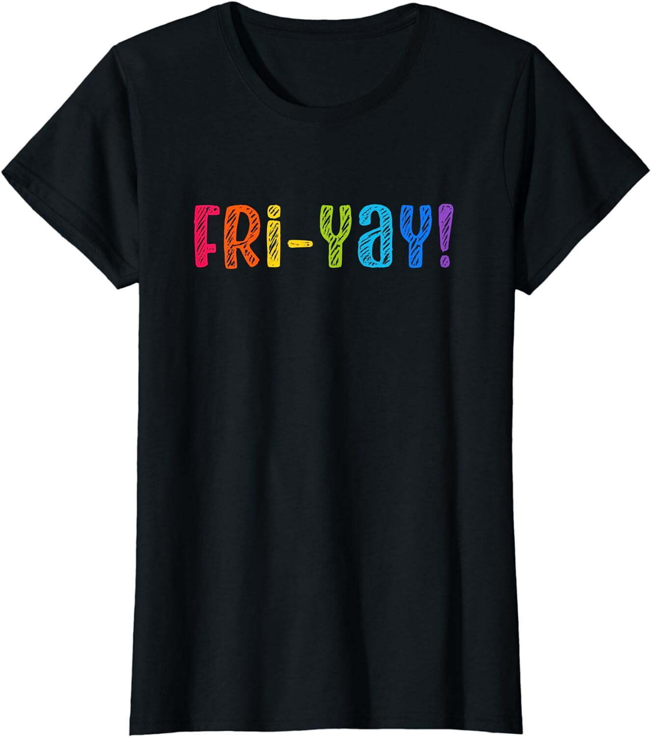 Fri-Yay!, Funny Teacher Student Friday Weekend Vacation T-Shirt