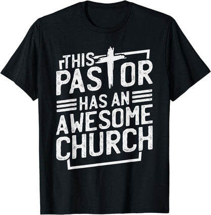 This Pastor Has An Awesome Church, Design For Praying Men T-Shirt