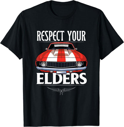 Funny Car Guy Classic Muscle Car Respect Your Elders T-Shirt