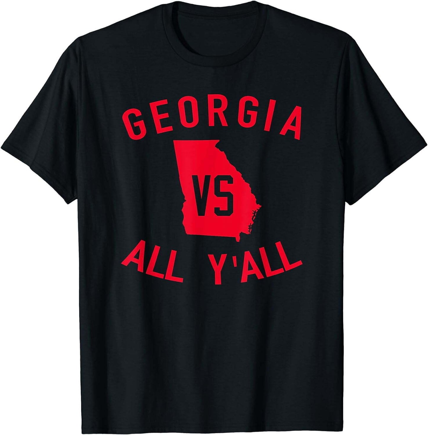 Georgia Vs All Y'all Funny Georgia T-Shirt Black Small