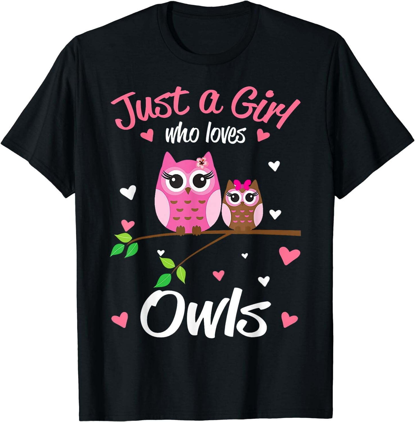 Just A Girl Who Loves Owls T-Shirt Gift For Owls Lover T-Shirt Black 2X-Large