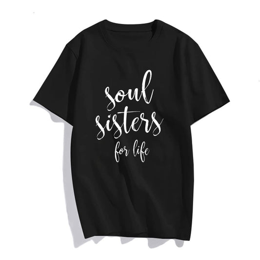 Womens Soul Sisters for Life Friendship Party T-Shirt Women Tops