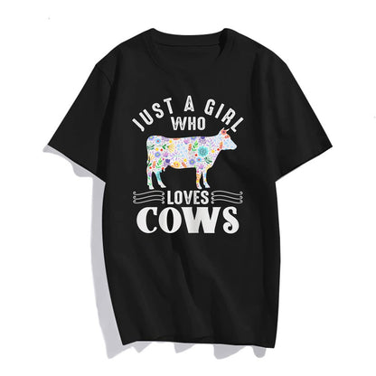 "Just A Girl Who Loves Cows" Women's T-Shirt - Celebrate Your Farming Spirit