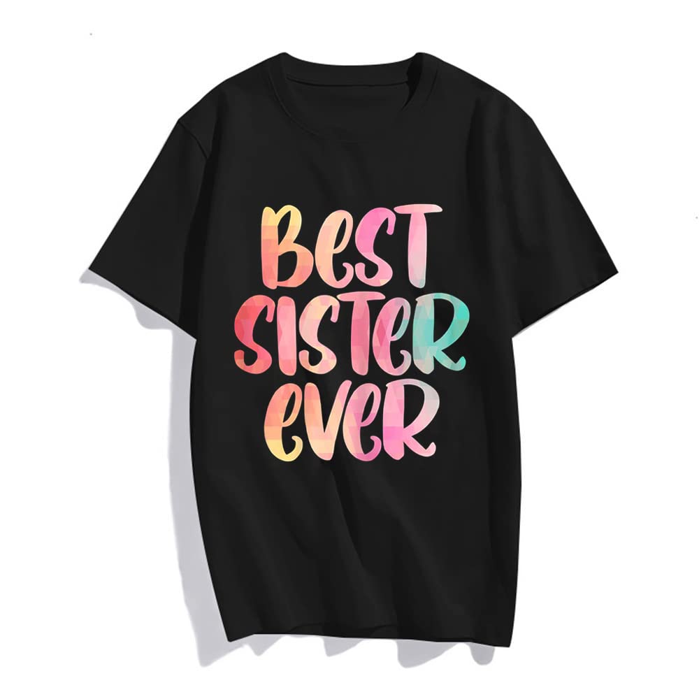 Sister Design Mothers Day Tshirt for The Best Sister T-Shirt