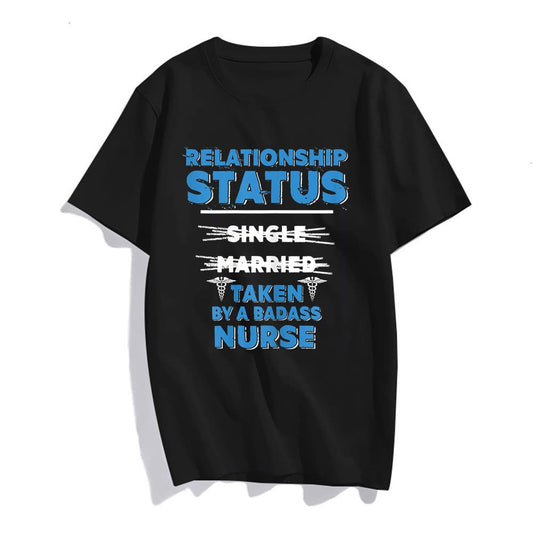 I'm Taken by A Badass Nurse T-Shirt Women Tops