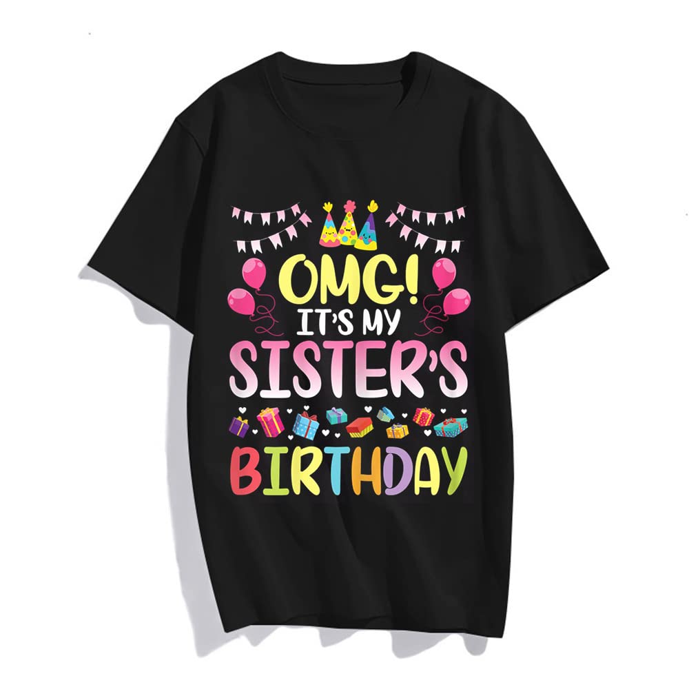 OMG It's My Sister's Birthday Happy T-Shirt for Women