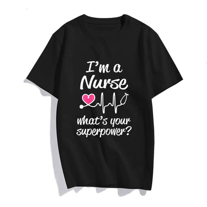 Womens I'm a Nurse What's Your Superpower? Funny Saying T-Shirt