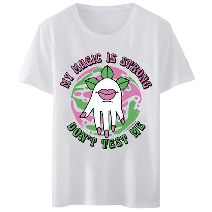 Women T-Shirt My Magic is Strong Don't Test Me Hand Lips Funny T-Shirt Round Neck Casual Tee