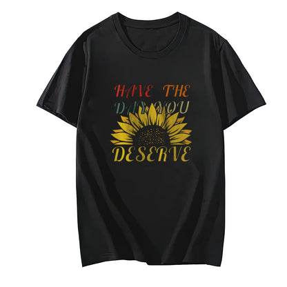 Have The Day You Deserve Arrow Circle Motivational Women T-Shirt