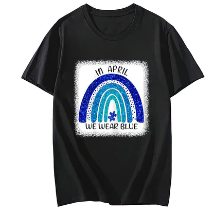We Wear Blue for Autism Awareness T-Shirt Summer Casual Round Neck Short Sleeved Top