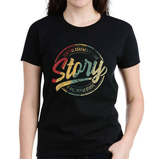 Women Tshirt Your Story Will Inspire Alcoholism Addiction Printed Pattern Short-Sleeved T-Shirt