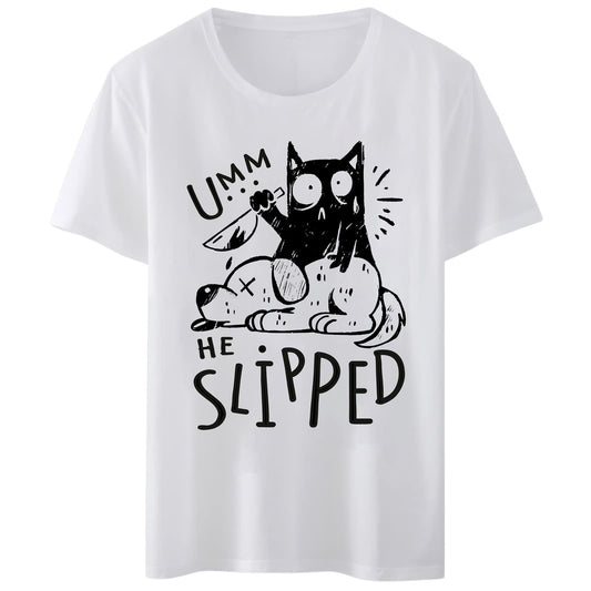 Women's T-Shirt - "UMM He Slipped" Cute Dog Cat Funny Print