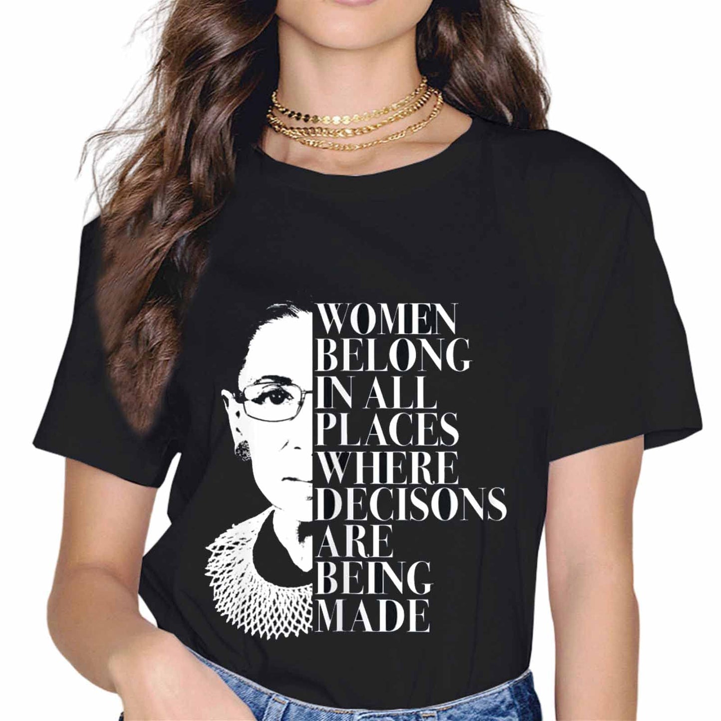 Feminist Ruth Bader Ginsburg Quote Women Belong Short Sleeve Casual Round Neck Gift T-Shirt