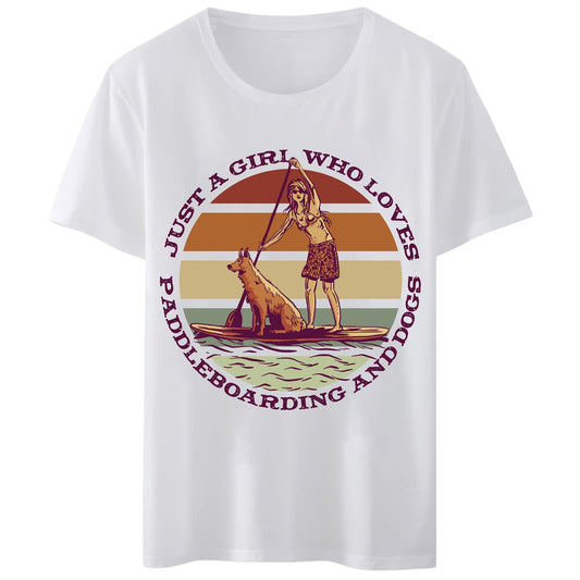 Women's T-Shirt - "Just A Girl Who Loves Paddleboarding and Dogs"