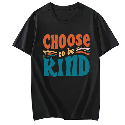 Choose Kind Short Sleeve Comfort Tops T-Shirts for Women