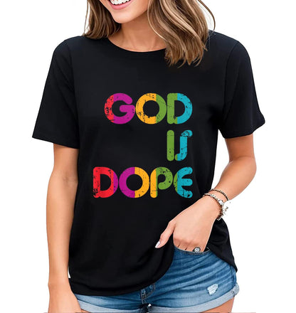 Womens T-Shirt God is Dope Christian Faith Believer Casual Short Sleeve Tops