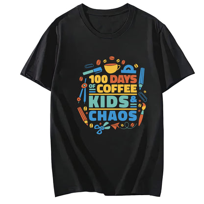 Women 100 Days of Coffee and Chaos Round Neck Short Sleeve T-Shirt Top