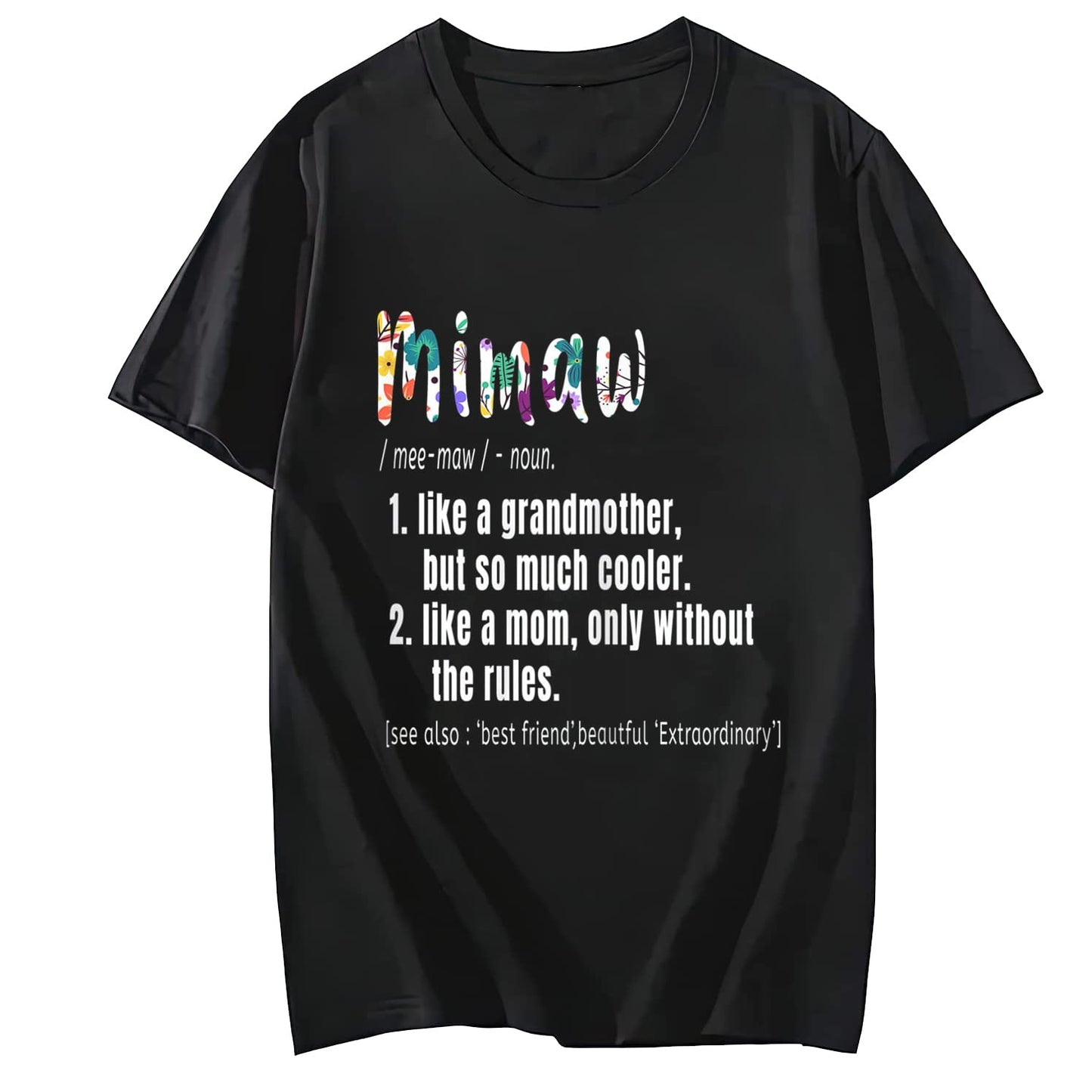 Mimaw Definition Mother's Day Birthday Gift Grandmother O-Neck T-Shirt