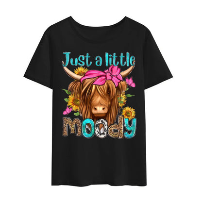 Cow Shirts Just A Little Moody Women T-Shirt