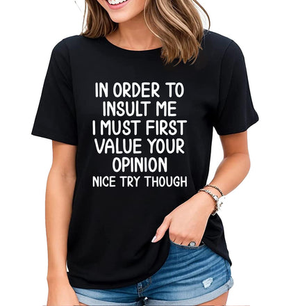 Women's Satirical Quotes Graphic T-Shirt - Fun Sayings