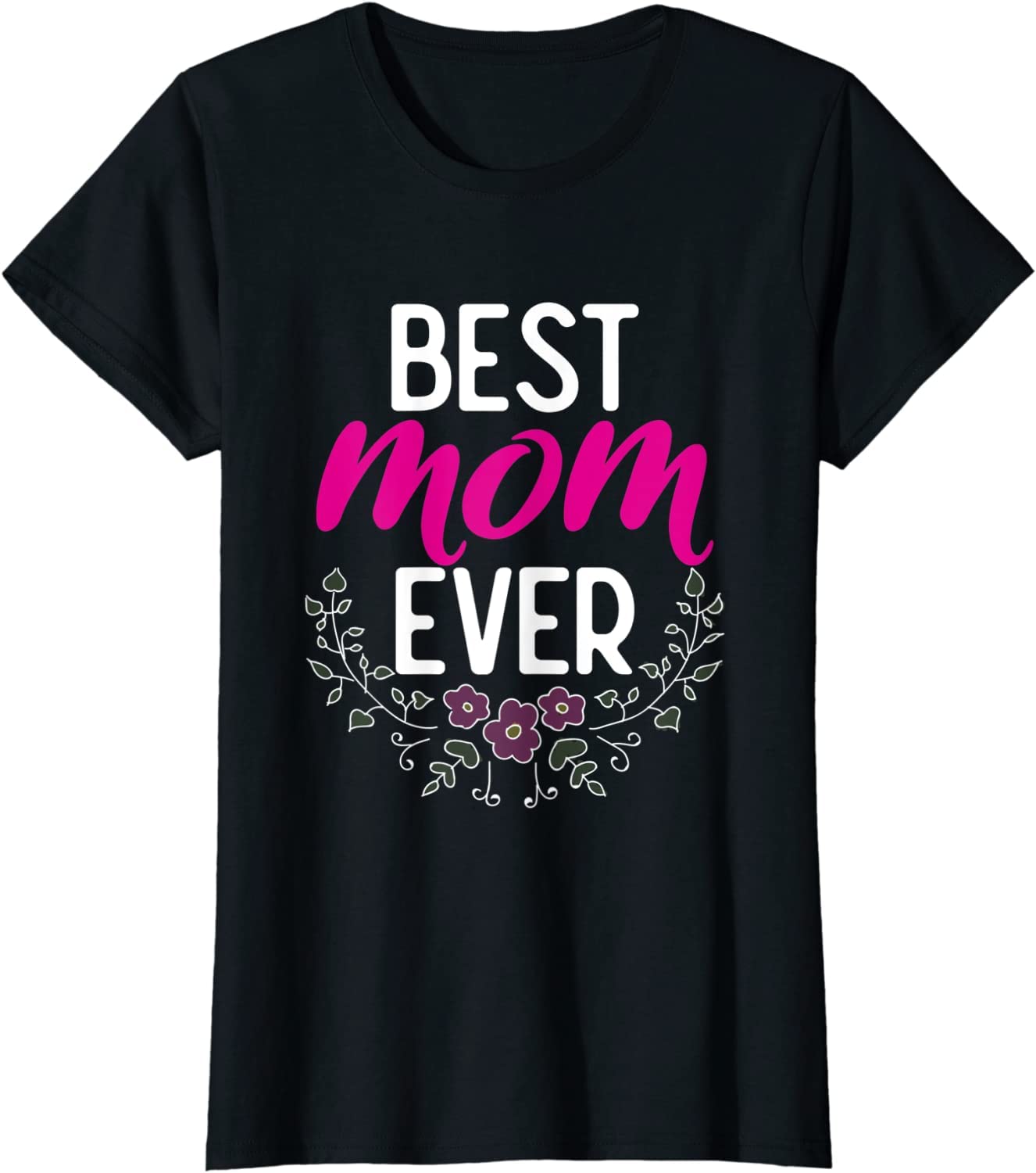 Best Mom T-Shirt Birthday Shirt Tee