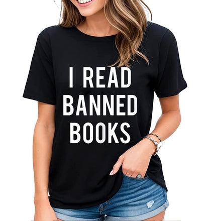 Womens Fun Graphic I Read Banned Books T-Shirt Banned Books Lovers Gift Casual Short-Sleeved Tops
