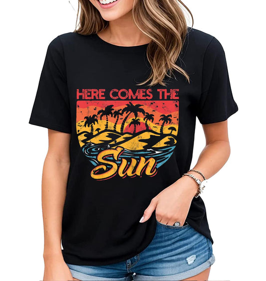 Welcome Sunshine with our "Here Comes The Sun" Women's T-Shirt