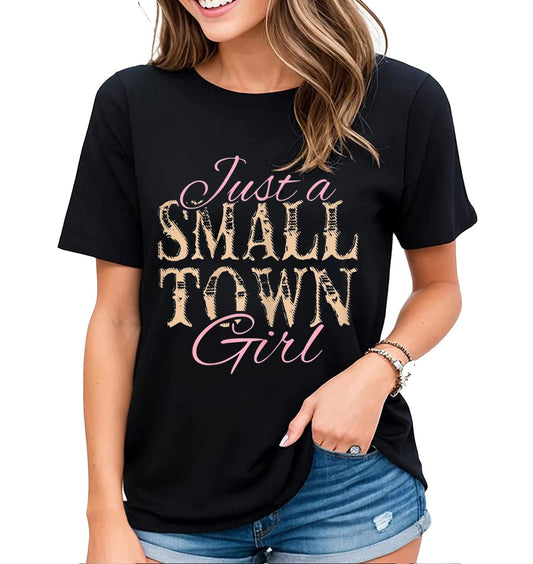 Womens Journey Tshirt Just A Small Town Girl Village Little City Laid-Back Life Short Sleeve Tops