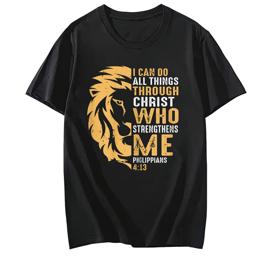 Christian I Can Do All Things Through Christ Lion Faith T-Shirt