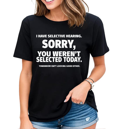 Women's Satirical Quotes Graphic T-Shirt - Fun Sayings