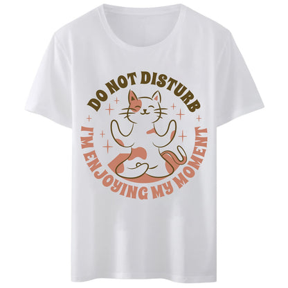 Women T-Shirt Do Not Disturb I'm Enjoying My Moment Yoga Cat T-Shirt