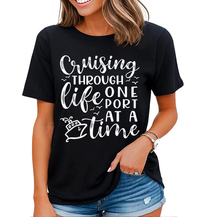 Fun Saying Cruising Womens T-Shirt Suitable for Cruise Vacation Casual Tops