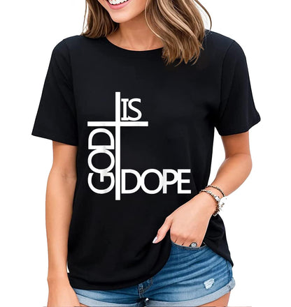 Womens T-Shirt God is Dope Christian Faith Believer Casual Short Sleeve Tops