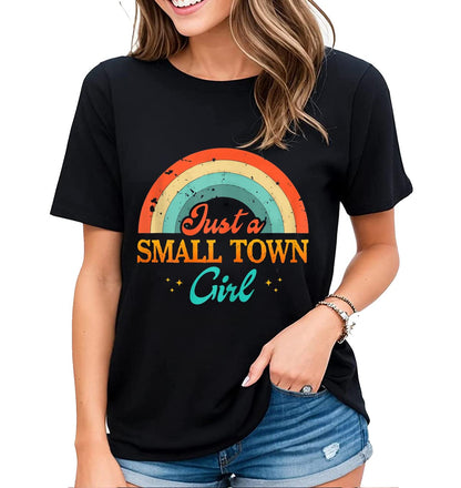 Womens Journey Tshirt Just A Small Town Girl Village Little City Laid-Back Life Short Sleeve Tops