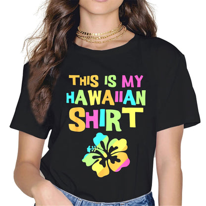 Women's "This is My Hawaii Shirt" T-Shirt