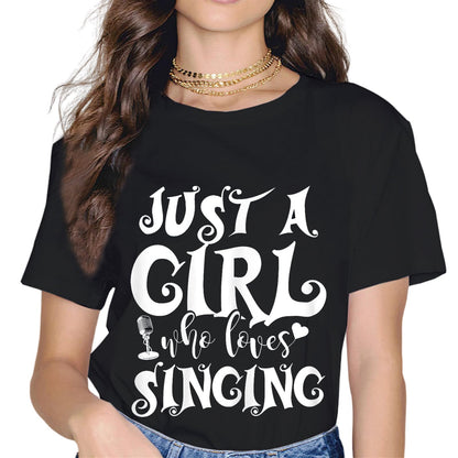 Just A Girl Who Loves Singing Musicals Women Gift Musical T-Shirt