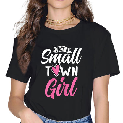 Just A Small Town Girl Fashion Short Sleeve Casual Round Neck T-Shirt