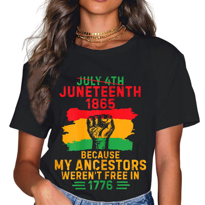 Happy Juneteenth is My Independence Day Free Black Women Fashion Casual Round Neck T-Shirt