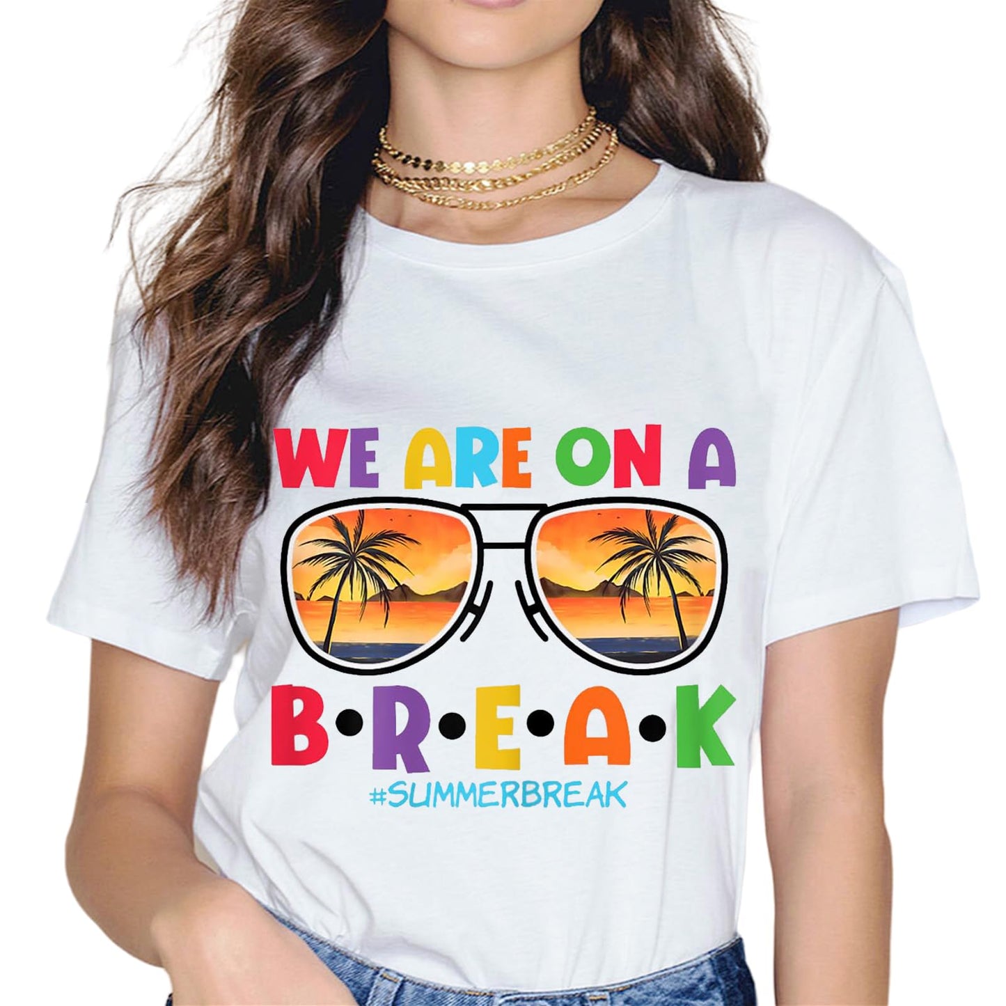 Summer Vacation Off Duty Teacher Life We are On A Break T-Shirt