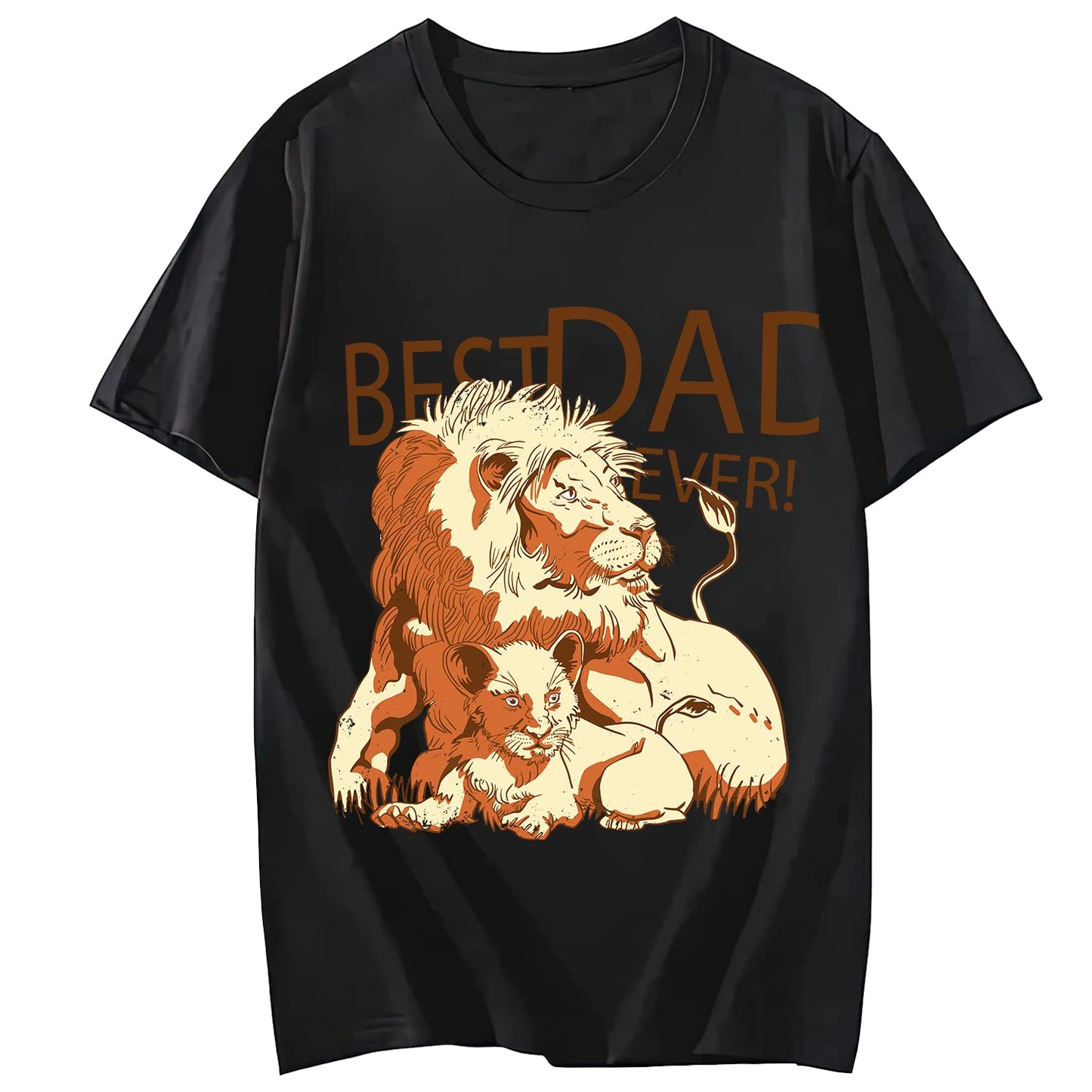 Best Dad Ever Lion Quote Casual Short Sleeve T-Shirt for Women and Men