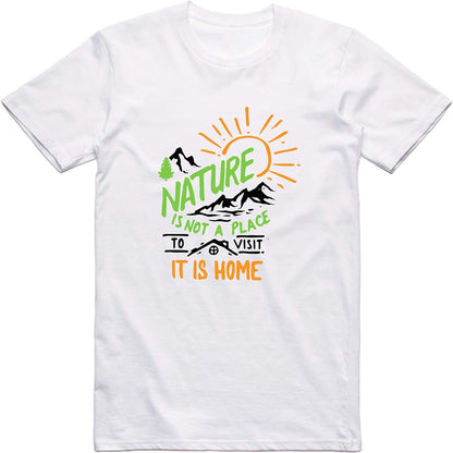 Nature is Not A Place to Visit It is Home Funny Stylish Novelty T-Shirt for Mens
