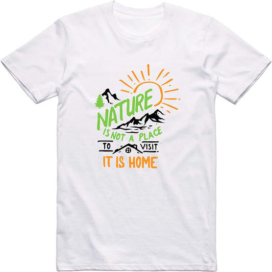 Nature is Not A Place to Visit It is Home Funny Stylish Novelty T-Shirt for Mens