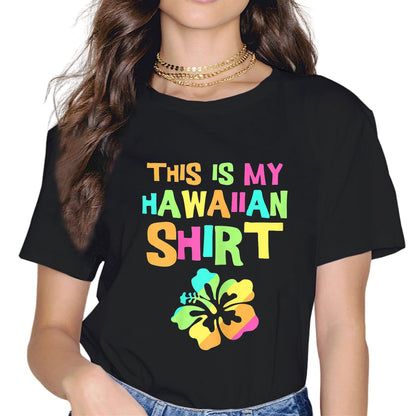 This is My Hawaiian T-Shirt for Women - Trip