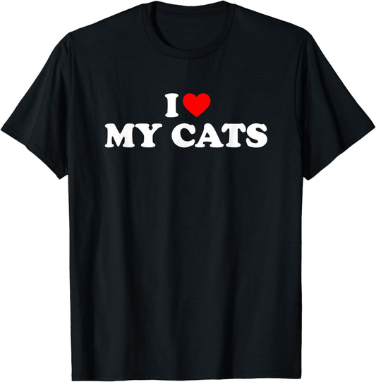 I Love My Cats Shirt I Heart My Cats T-Shirt