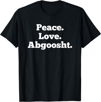 Funny Abgoosht ?bgu?t Iranian Stew Persian Food Iran Foodie T-Shirt